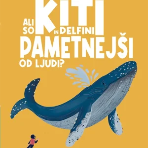 ALI SO KITI IN DELFINI PAMETNEJŠI OD LJUDI