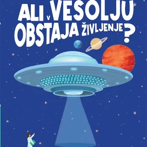 ALI V VESOLJU OBSTAJA ŽIVLJENJE